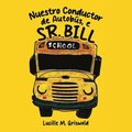Nuestro Conductor de Autob�s, el Sr. Bill