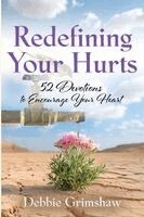 Debbie Grimshaw - Redefining Your Hurts, Häftad