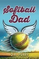 D a Perry - Softball Dad, Häftad. Tillgänglighet: Lägg i varukorg