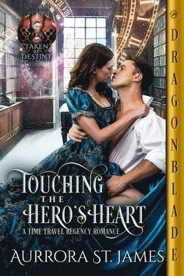 Aurrora St James - Touching the Hero's Heart, Häftad