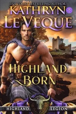 Kathryn Le Veque - Highland Born, Häftad. Tillgänglighet: Lägg i varukorg