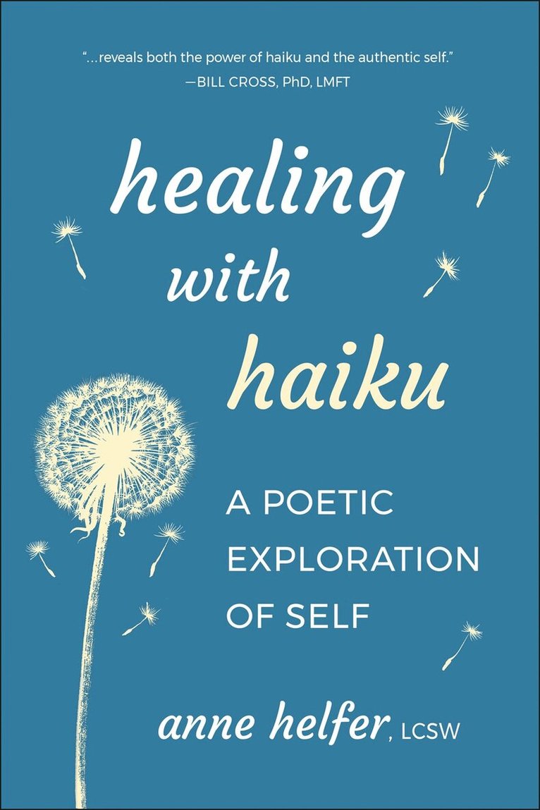 Anne Helfer - Healing with Haiku, Häftad