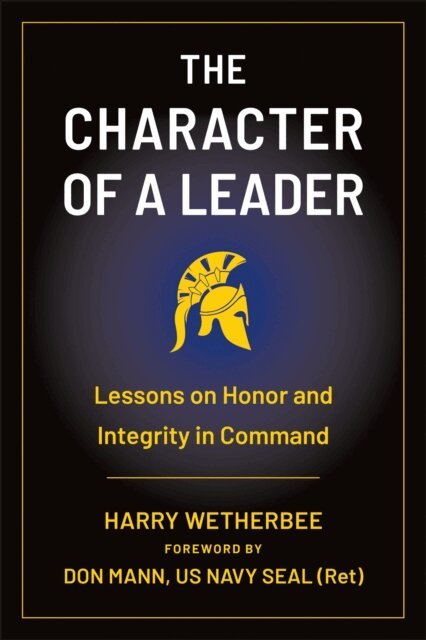Harry Wetherbee - Character of a Leader, E-bok