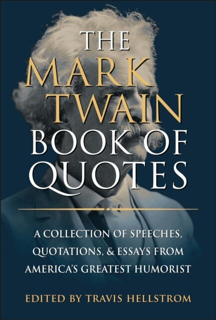 Travis Hellstrom - Mark Twain Book of Quotes, E-bok