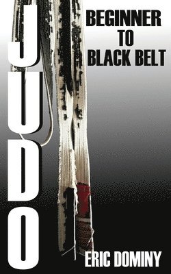 Eric Dominy - Judo, Häftad. Tillgänglighet: Tillfälligt slut