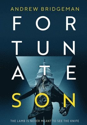 Andrew Bridgeman - Fortunate Son, Inbunden