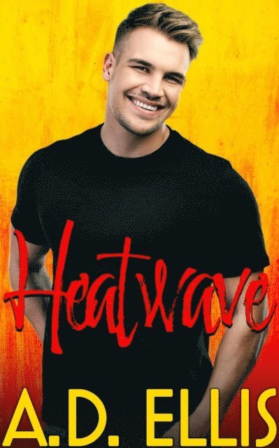 A.D. Ellis - Heatwave, E-bok