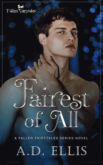 A.D. Ellis - Fairest of All, E-bok