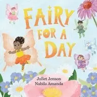 Juliet Jenson - Fairy For A Day, Häftad. Tillgänglighet: Lägg i varukorg