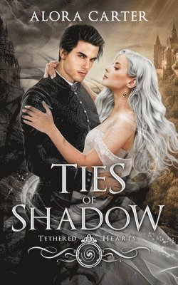 Alora Carter - Ties of Shadow, Häftad. Tillgänglighet: Lägg i varukorg