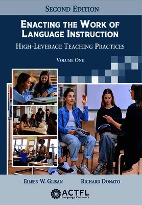 Richard Donato, Eileen Glisan - Enacting the Work of Language Instruction - Vol 1: Volume 1, Häftad. Tillgänglighet: Tillfälligt slut