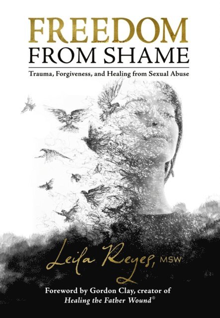 Leila Reyes - Freedom from Shame, E-bok