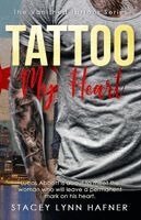 Stacey Lynn Hafner - Tattoo My Heart, Häftad. Tillgänglighet: Lägg i varukorg