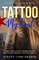 Stacey Lynn Hafner - Tattoo My Soul, Häftad. Tillgänglighet: Lägg i varukorg