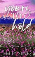 Yours To Hold