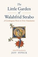 Jeff Sypeck - Little Garden of Walahfrid Strabo, Häftad. Tillgänglighet: Lägg i varukorg