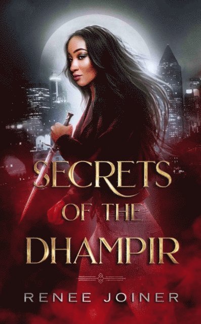 Renee Joiner - Secrets of the Dhampir, E-bok