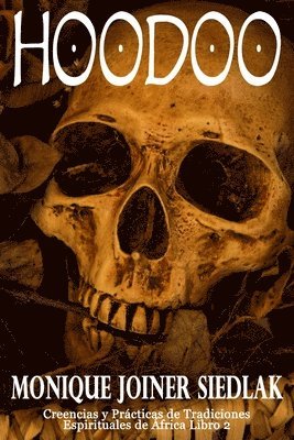 Monique Joiner Siedlak - Hoodoo, Häftad
