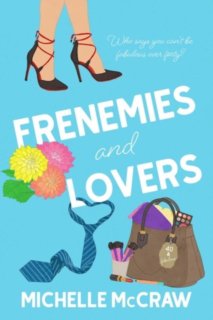 Michelle McCraw - Frenemies and Lovers: A Fake-Dating Age-Gap Standalone Romantic Comedy, E-bok. Tillgänglighet: Lägg i varukorg