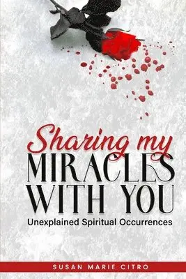 Susan Marie Citro - Sharing My Miracles with You, Häftad. Tillgänglighet: Lägg i varukorg