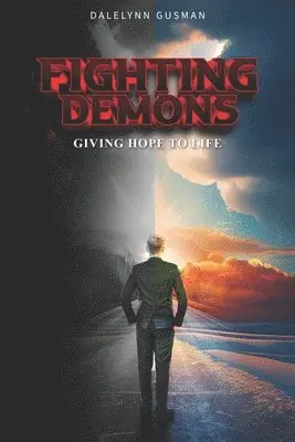 Dalelynn Gusman - Fighting Demons, Häftad. Tillgänglighet: Lägg i varukorg