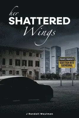 John Randall Meulman - Her Shattered Wings, Häftad. Tillgänglighet: Lägg i varukorg
