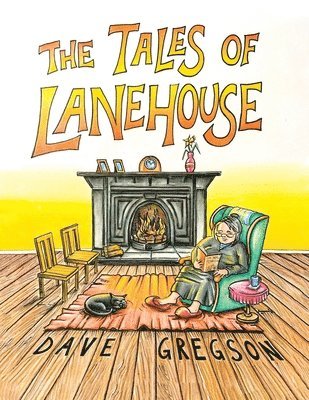 Dave Gregson - Tales of Lanehouse, Häftad