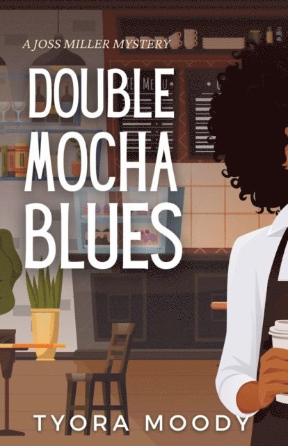 Tyora Moody - Double Mocha Blues, E-bok. Tillgänglighet: Lägg i varukorg