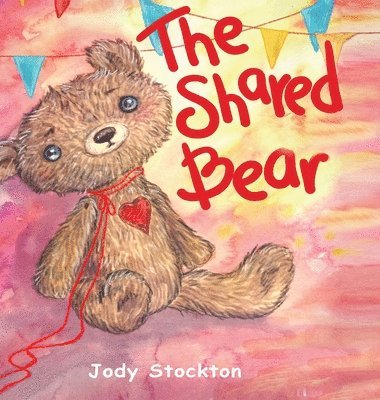 Jody Stockton - Shared Bear, Inbunden