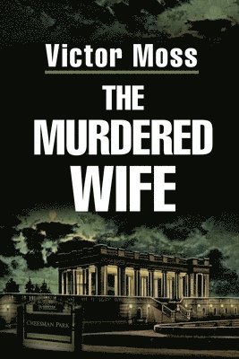 Victor Moss - Murdered Wife, Häftad