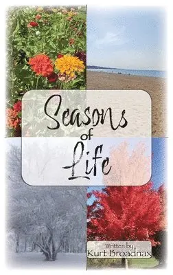 Kurt Broadnax - Seasons of Life, Häftad. Tillgänglighet: Lägg i varukorg