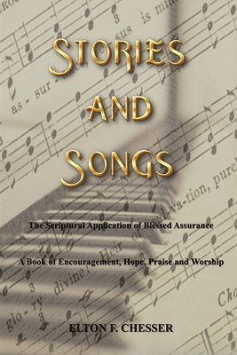 Elton F Chesser - Stories and Songs, Häftad