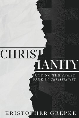 Kristopher Grepke - Christianity, Häftad