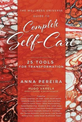 Anna Pereira - Wellness Universe Guide to Complete Self-Care, Häftad