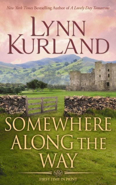 Lynn Kurland - Somewhere Along the Way, E-bok