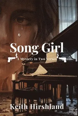Keith Hirshland - Song Girl, Inbunden. Tillgänglighet: Lägg i varukorg