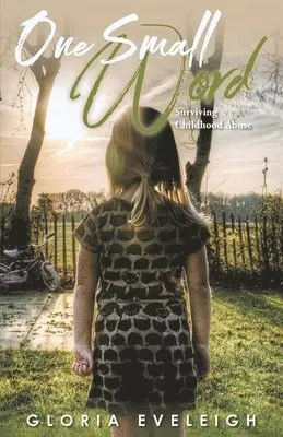 Gloria Eveleigh - One Small Word, Häftad. Tillgänglighet: Lägg i varukorg