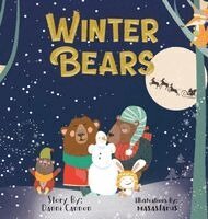 Danni Cannon - Winter Bears, Inbunden. Tillgänglighet: Lägg i varukorg