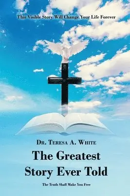 Teresa White - The Greatest Story Ever Told, Häftad. Tillgänglighet: Lägg i varukorg