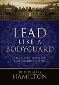 Lead Like a Bodyguard