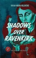 Vivian Moira Valentine - Shadows Over Ravenkirk, Häftad