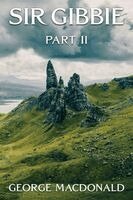George MacDonald - Sir Gibbie: Part II, Häftad