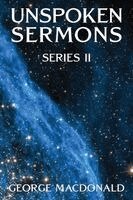 George MacDonald - Unspoken Sermons, Häftad