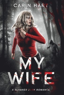 Carin Hart - My Wife, Inbunden