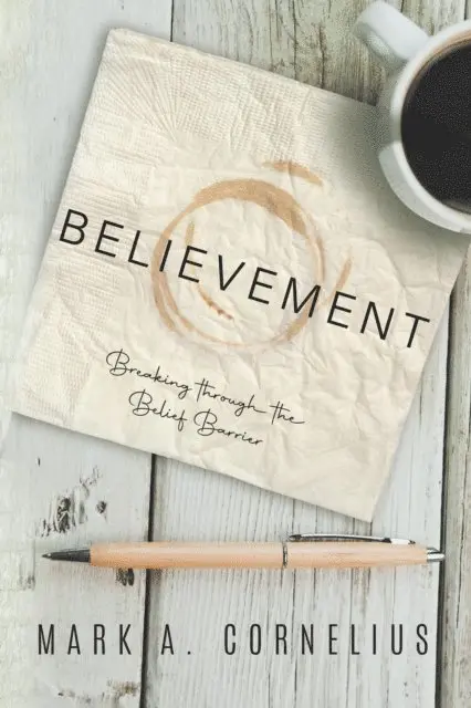 Mark A. Cornelius - Believement, E-bok. Tillgänglighet: Lägg i varukorg