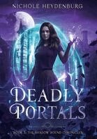 Nichole Heydenburg - Deadly Portals, Inbunden. Tillgänglighet: Lägg i varukorg