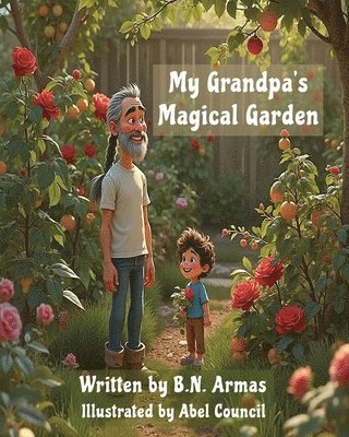 B N Armas - My Grandpa's Magical Garden, Häftad
