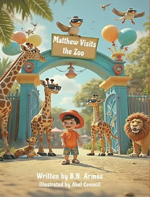 B N Armas - Matthew Visits the Zoo, Inbunden