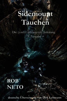 Rob Neto - Sidemount Tauchen Die ziemlich umfassende Anleitung 3. Ausgabe -, Häftad. Tillgänglighet: Lägg i varukorg
