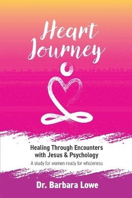 Barbara Lowe - Heart Journey, Häftad. Tillgänglighet: Lägg i varukorg